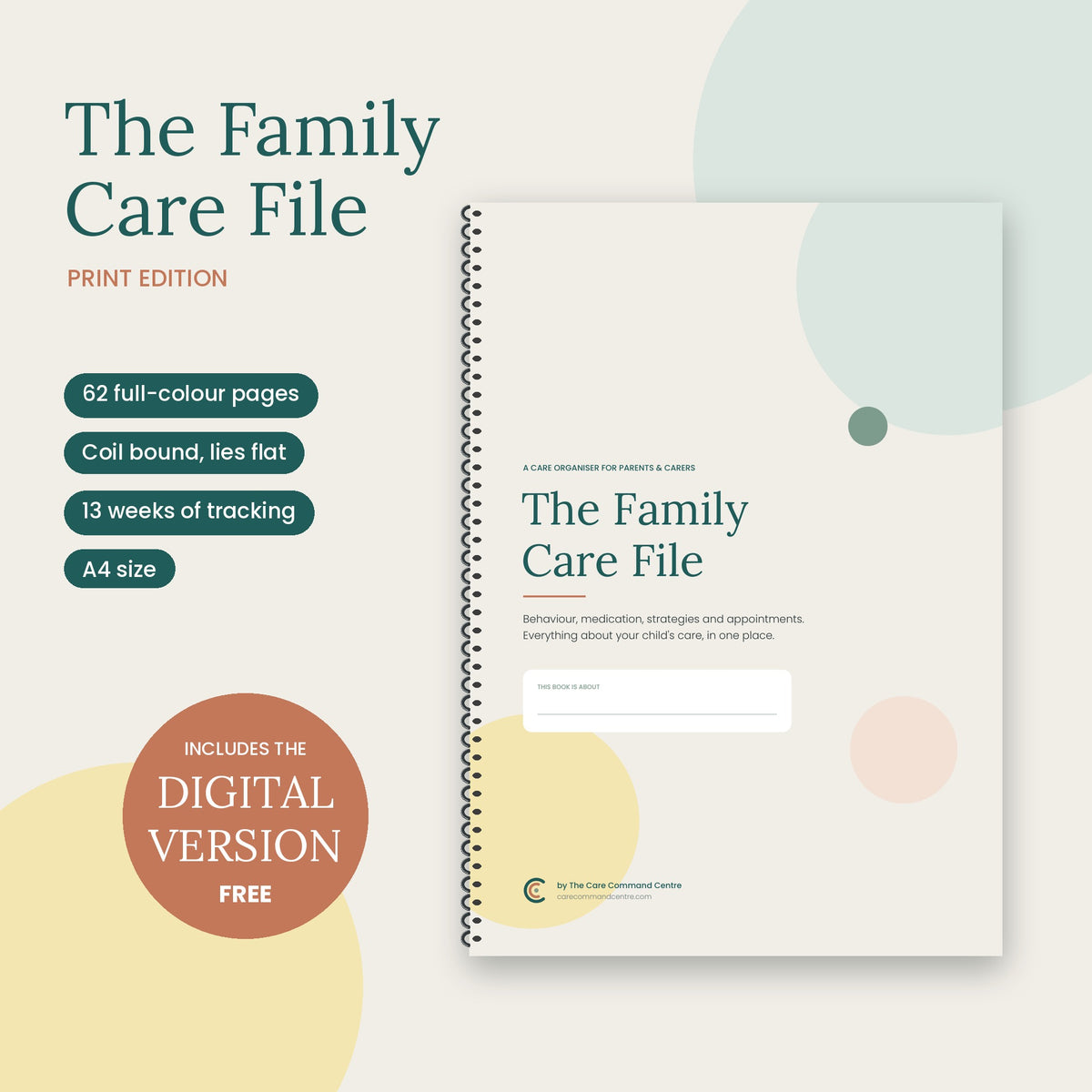 The Family Care File: Print Edition (Coil-Bound A4 Behaviour & Medication Tracker)